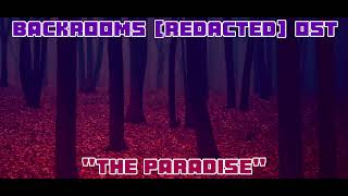 Backrooms REDACTED OST quotThe Paradisequot [upl. by Cirred]