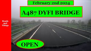 Dyfi Bridge opening February 2nd 2024 •4k• [upl. by Othilie]