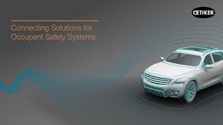 Connecting Solutions for Occupant Safety Systems [upl. by Birgit946]