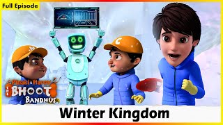 Pinaki And Happy  Bhoot Bandhus  Winter Kingdom  Full Episode 70 [upl. by Nrev]