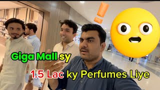 Giga mall Heavy Shopping  Rawalpindi Islamabad Shopping Malls  Buy Perfumes 😌🤪 [upl. by Aihsile362]