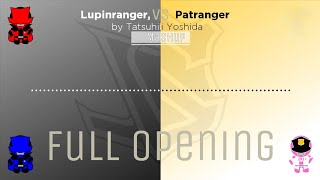 lupinranger vs patranger  full opening mashup full version [upl. by Eesak]