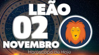 O TAROT AVISA DE ALGO MUITO FORTEEEE❗️😱 Leão ♌ Horóscopo do dia de hoje 2 de novembro 2024 🔮zodíaco [upl. by Clie]