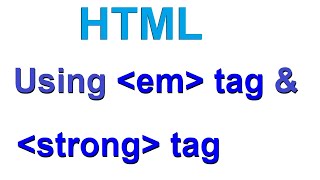 How To use strong tag amp em tag in HTML [upl. by Anestassia]