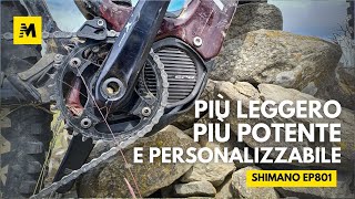 Più leggero più efficiente e personalizzabile il nostro TEST del nuovo motore EP801 Shimano [upl. by Otilopih]