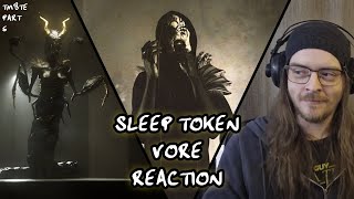 TEENAGE ME WOULD HAVE LOVED THIS SONG  Sleep Token  Vore REACTION [upl. by Corwun]