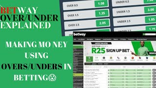 Betway Over Under Betting Explained✔⚽ How To Win Money On Sports Betway using overs and under💰😱💸 [upl. by Nahem625]