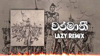 WARAMATHI EDM REMIX  LAZY BEATS  වරමාති [upl. by Ibmat]