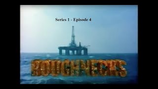 Roughnecks Series 1 Episode 4 [upl. by Odrude514]