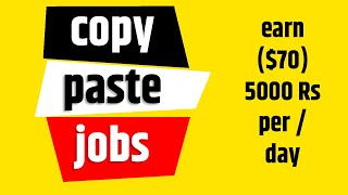 Copy paste jobs work form home without investment  Daily payment [upl. by Bibby]