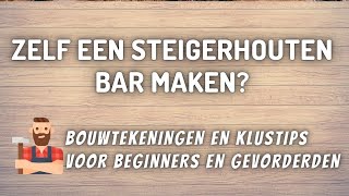 zelf een steigerhouten bar maken met stappenplan [upl. by Drislane]