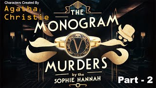 The Monogram Murders by Sophie Hannah  Part  2  Agatha Christie Audiobooks TaleTuner [upl. by Adnov]