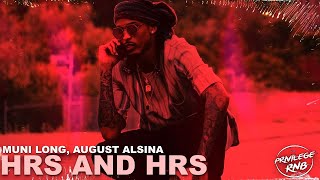 Muni Long August Alsina  Hrs And Hrs⏱Lyrics [upl. by Joachim]