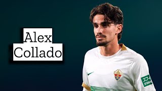 Alex Collado  Skills and Goals  Highlights [upl. by Buckingham546]