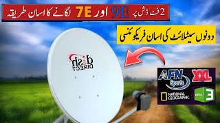 How to Set Eutelsat 9E amp 7E on 2 Feet dish latest Update  4K DTH INFO [upl. by Publias]