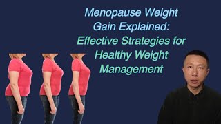 Menopause Weight Gain Explained Effective Strategies for Healthy Weight Management [upl. by Yert]