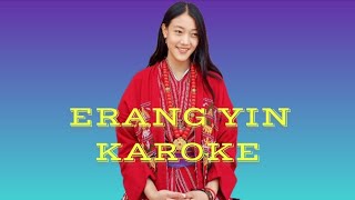 Erang Yin karoke with lyricsTsewang GyatsoRinchin ZombaNew monpa song [upl. by Christye]