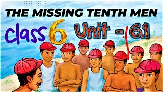 English Class 6  Class 6 English English Class 6 unit 6 the missing tenth manClass Six English [upl. by Quennie]