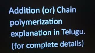 Addition polymerization explanation in Telugu chain polymerization free radical mechanism [upl. by Lunna205]