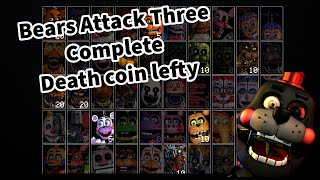 Ultimate Custom Night  Bears Attack Three complete Death coin lefty [upl. by Isahella]