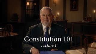 Constitution 101  Lecture 1 [upl. by Waddell]