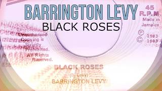 Barrington Levy  Black RosesVersion Extended Mix [upl. by Mou]