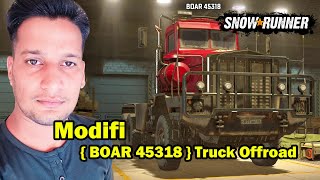 Snowrunner Modifi  BOAR 45318  Truck Offroad 38 [upl. by Alesram]