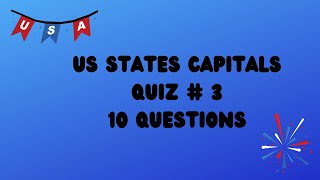 US States Capitals Quiz  3  10 QuestionsTrivia [upl. by Irod]