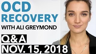 OCD Recovery  Answering Questions About Recovery From OCD  Nov 15 2017 [upl. by Nayar]