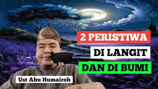 🔴LIVE Dua Peristiwa Langit Dan Peristiwa Di Bumi ustadzabuhumairoh [upl. by Afital]