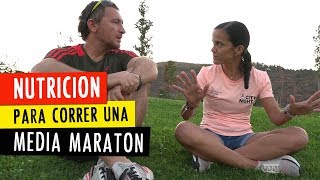 IMPORTANTE CÓMO NUTRIRSE en una MEDIA MARATÓN [upl. by Ailasor]