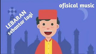 Lebaran Sebentar LagiOfficial Music Video Animasi [upl. by Recha457]