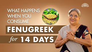 The Ultimate Transformation After Consuming Fenugreek For 14 Days  Dr Hansaji [upl. by Melentha]