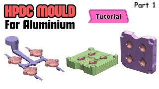 HPDC MOULD DESIGN  How to make High Pressure Die Casting in Solidworks 15 [upl. by Anoiek]