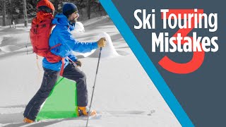 Correcting the Three Most Common Mistakes People Make Ski Touring in the Backcountry [upl. by Hoopen]