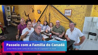 Passeio com Familia do Canadá e Jantar Rest Canto do Cais Vila de Capelas [upl. by Zoellick]