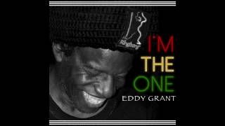 Eddy Grant  Im The One Official Audio [upl. by Fenn]