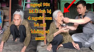 RỚT NƯỚC MẮT  ngoại 90t MÙ loà bị 4 người con bỏ rơi không ai nuôi [upl. by Anirahs]