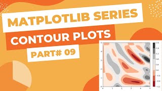 Matplotlib Series Part9  Contour Plots in Python [upl. by Stalk850]