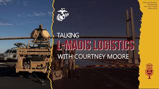 LMADIS Logistics with Courtney Moore  Season 3 Episode 5 [upl. by Baras]