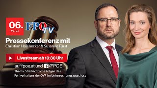 FPÖPressekonferenz Strafrechtliche Folgen des Fehlverhaltens der ÖVP im UAusschuss [upl. by Lissi]