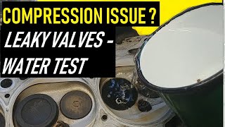 CYLINDER HEAD VALVES LEAK TEST BEST WAY HOW TO FIND LEAKY VALVES BY USING WATER [upl. by Ganley]