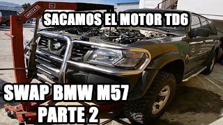 Nissan Patrol Gr Y61 proyecto BMW M57 parte 2 sacamos el motor [upl. by Yates173]