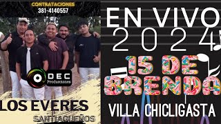 LOS EVERES SANTIAGUEÑOS ENGANCHADOS EN VIVO VILLA CHICLIGASTA 2024 [upl. by Jessabell763]