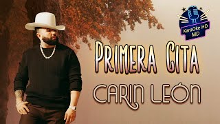 PRIMERA CITA  CARIN LEÓN KaraOke HD quotORIGINALquot [upl. by Hsekar]