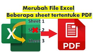 Cara mengubah excel ke pdf  Beberapa sheet tertentu menjadi satu file pdf [upl. by Edris897]