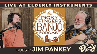 The Picky Fingers Banjo Podcast w guest Jim Pankey  Live from Elderly Instruments [upl. by Sage]