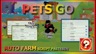 PETS GO Script Pastebin 2024 AUTO FARM  AUTO ROLL  AUTO UPGRADE  DIGGING amp MORE NO KEY [upl. by Woermer]