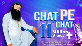 Chat Pe Chat  Latest Hindi Song I Gurmeet Ram Rahim Singh New Song [upl. by Nnylav]