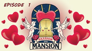 ❤️ PASSION ΣΤΟ MANSION episode 1 ❤️ [upl. by Westmoreland]